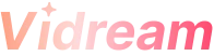 Vidream